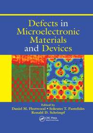 Title: Defects in Microelectronic Materials and Devices / Edition 1, Author: Daniel M. Fleetwood