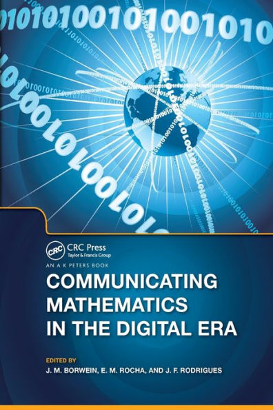 Communicating Mathematics in the Digital Era / Edition 1