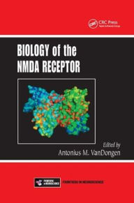 Title: Biology of the NMDA Receptor / Edition 1, Author: Antonius M. VanDongen