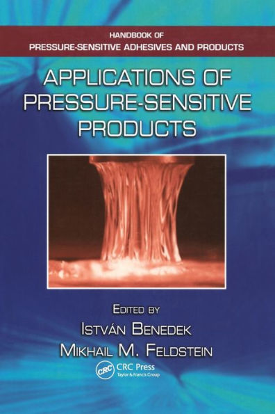 Applications of Pressure-Sensitive Products / Edition 1