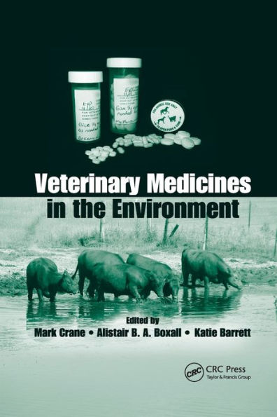 Veterinary Medicines in the Environment / Edition 1