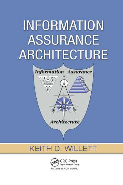 Information Assurance Architecture / Edition 1