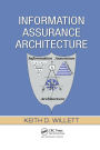 Information Assurance Architecture / Edition 1
