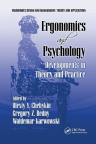 Title: Ergonomics and Psychology: Developments in Theory and Practice / Edition 1, Author: Olexiy Ya Chebykin