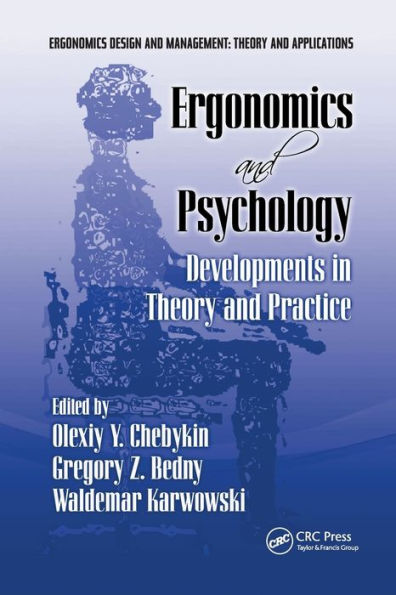 Ergonomics and Psychology: Developments in Theory and Practice / Edition 1