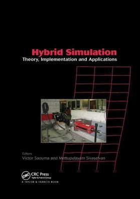 Hybrid Simulation: Theory, Implementation and Applications / Edition 1