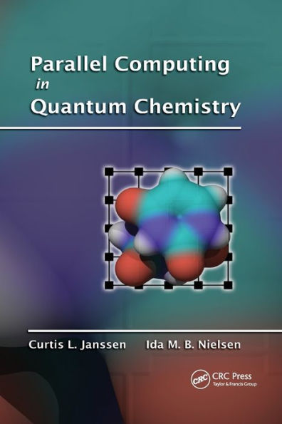 Parallel Computing in Quantum Chemistry / Edition 1