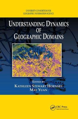 Understanding Dynamics of Geographic Domains / Edition 1