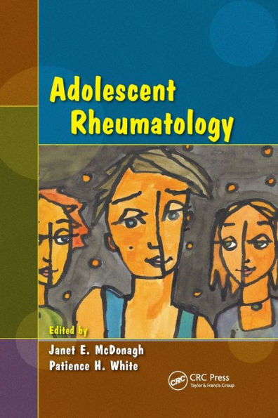 Adolescent Rheumatology / Edition 1