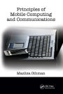 Principles of Mobile Computing and Communications / Edition 1