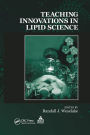 Teaching Innovations in Lipid Science / Edition 1