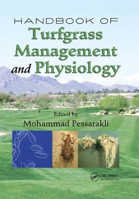 Handbook of Turfgrass Management and Physiology / Edition 1