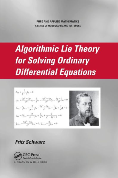 Algorithmic Lie Theory for Solving Ordinary Differential Equations / Edition 1