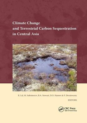 Climate Change and Terrestrial Carbon Sequestration in Central Asia / Edition 1