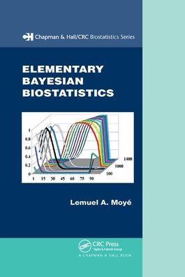 Elementary Bayesian Biostatistics / Edition 1