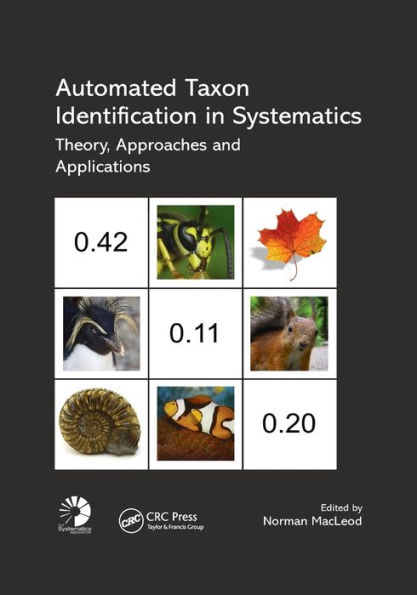 Automated Taxon Identification in Systematics: Theory, Approaches and Applications / Edition 1