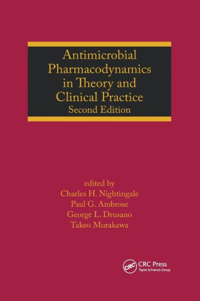 Antimicrobial Pharmacodynamics in Theory and Clinical Practice / Edition 2