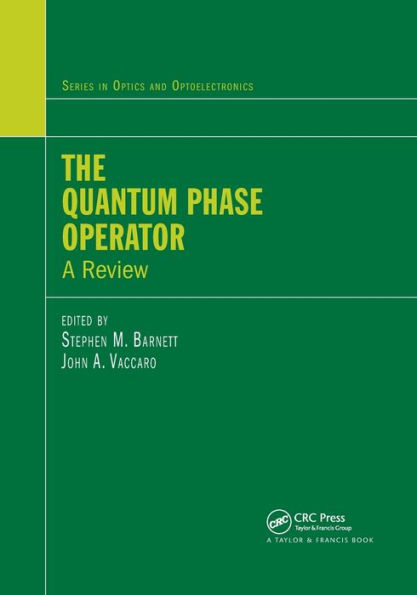 The Quantum Phase Operator: A Review / Edition 1