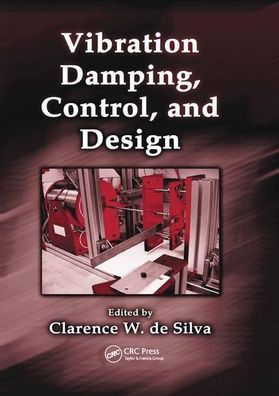 Vibration Damping, Control, and Design / Edition 1