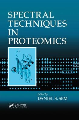 Spectral Techniques In Proteomics / Edition 1