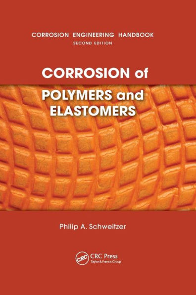 Corrosion of Polymers and Elastomers / Edition 1