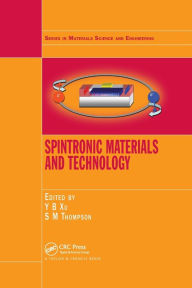 Title: Spintronic Materials and Technology / Edition 1, Author: Yongbing Xu