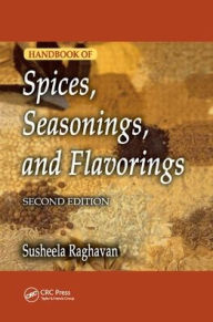 Title: Handbook of Spices, Seasonings, and Flavorings / Edition 2, Author: Susheela Raghavan