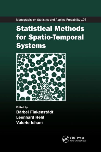 Statistical Methods for Spatio-Temporal Systems / Edition 1