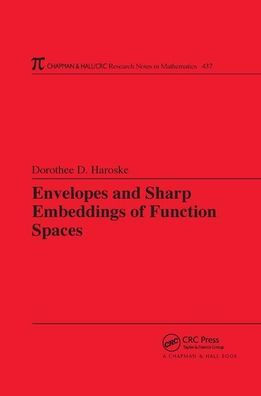 Envelopes and Sharp Embeddings of Function Spaces / Edition 1