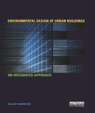 Title: Environmental Design of Urban Buildings: An Integrated Approach / Edition 1, Author: Mat Santamouris
