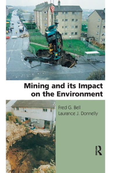 Mining and its Impact on the Environment / Edition 1