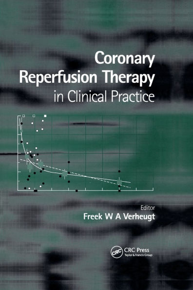 Coronary Reperfusion Therapy in Clinical Practice / Edition 1