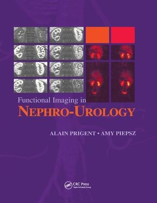Functional Imaging in Nephro-Urology / Edition 1