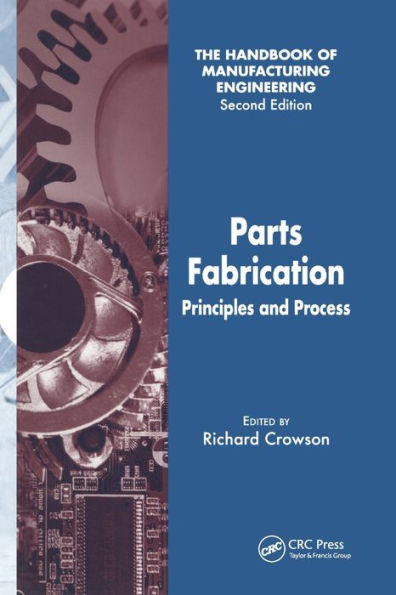 Parts Fabrication: Principles and Process / Edition 1