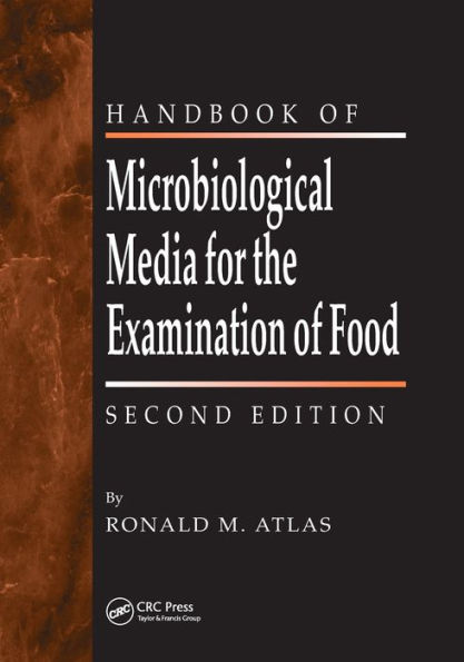 The Handbook of Microbiological Media for the Examination of Food / Edition 2
