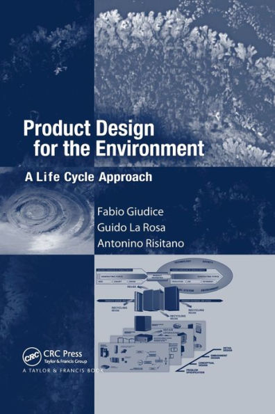 Product Design for the Environment: A Life Cycle Approach / Edition 1