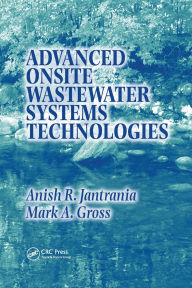 Title: Advanced Onsite Wastewater Systems Technologies / Edition 1, Author: Anish R. Jantrania