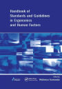 Handbook of Standards and Guidelines in Ergonomics and Human Factors