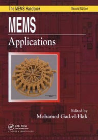 Title: MEMS: Applications / Edition 1, Author: Mohamed Gad-el-Hak