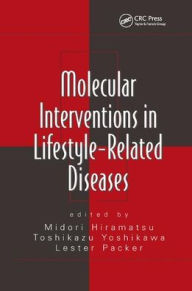 Title: Molecular Interventions in Lifestyle-Related Diseases / Edition 1, Author: Midori Hiramatsu