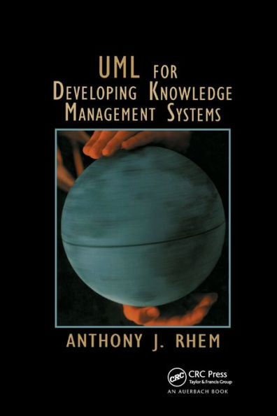 UML for Developing Knowledge Management Systems / Edition 1