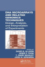 DNA Microarrays and Related Genomics Techniques: Design, Analysis, and Interpretation of Experiments