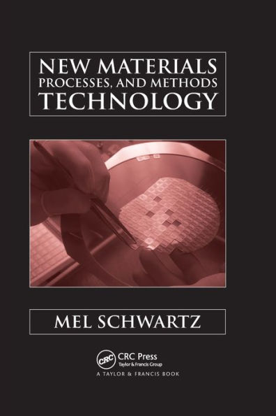 New Materials, Processes, and Methods Technology / Edition 1