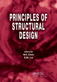 Title: Principles of Structural Design / Edition 1, Author: W.F. Chen