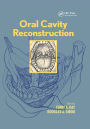 Oral Cavity Reconstruction / Edition 1