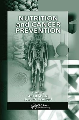 Nutrition and Cancer Prevention / Edition 1