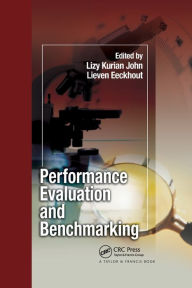 Title: Performance Evaluation and Benchmarking / Edition 1, Author: Lizy Kurian John