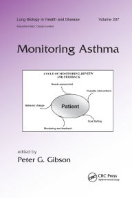 Title: Monitoring Asthma / Edition 1, Author: Peter G. Gibson