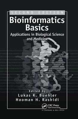 Bioinformatics Basics: Applications in Biological Science and Medicine / Edition 2