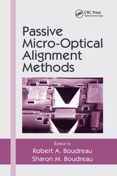 Passive Micro-Optical Alignment Methods / Edition 1